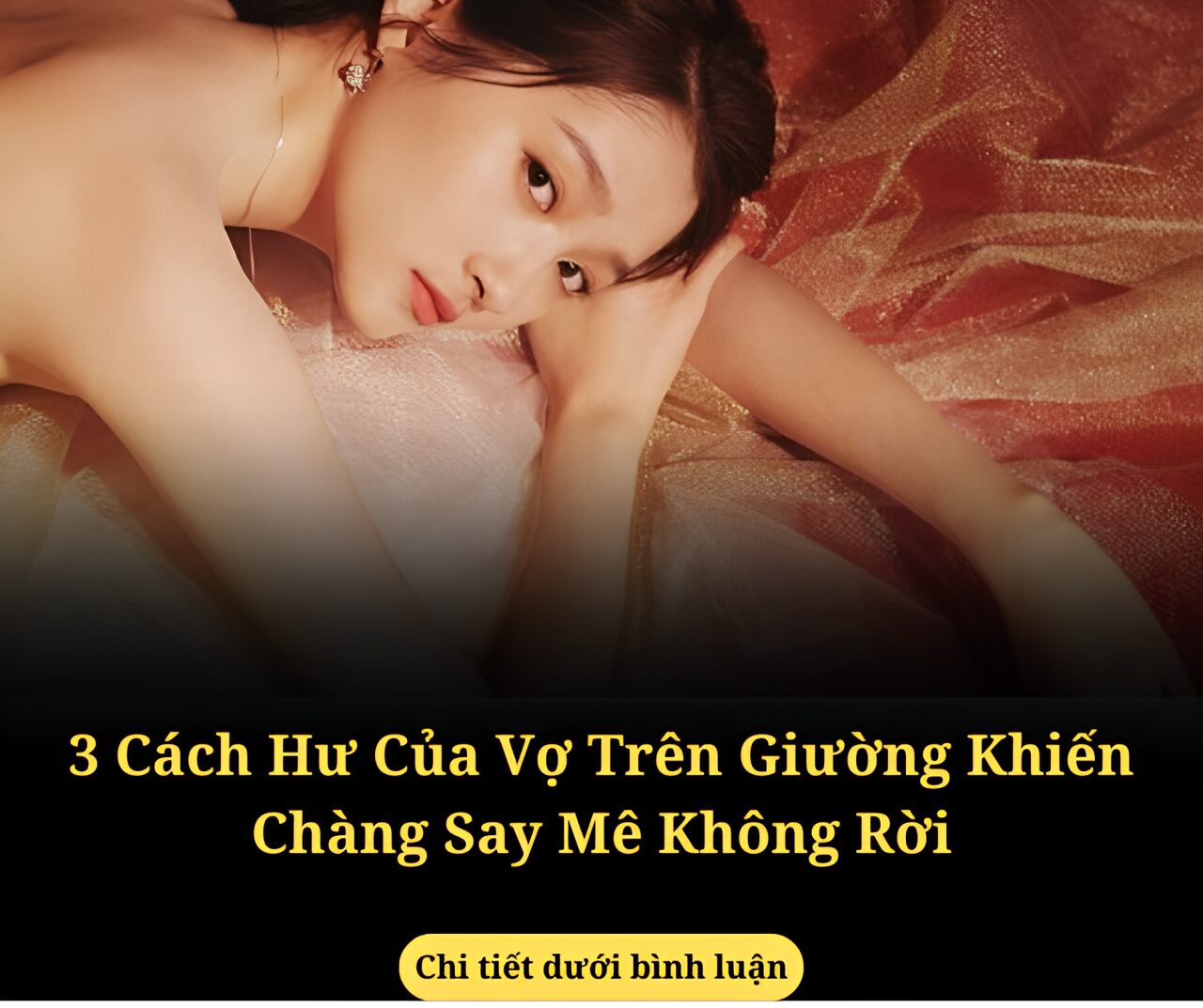 3 Cách Hư Của Vợ Trên Giường Khiến Chàng Say Mê Không Rời