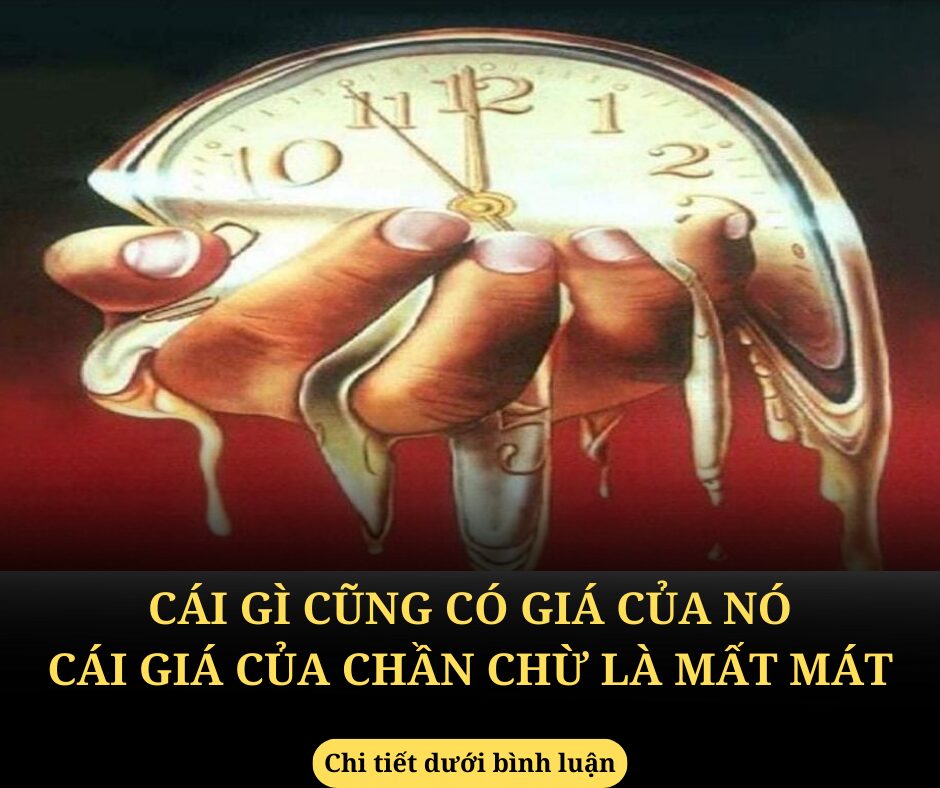 Ở đời, cái gì cũng có giá của nó: Cái giá của chần chừ là mất mát