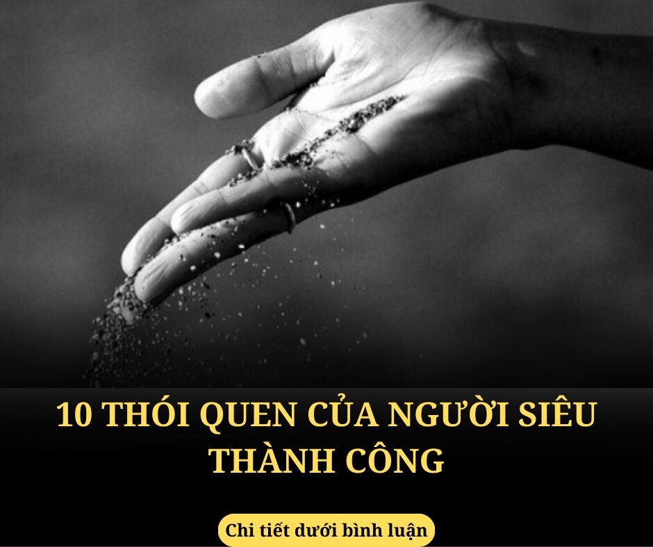 10 thói quen của người siêu thành công mà bạn nên biết