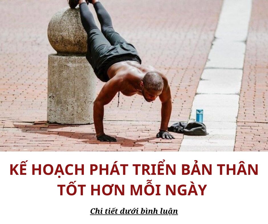 Kế hoạch phát triển bản thân giúp bạn tốt hơn mỗi ngày