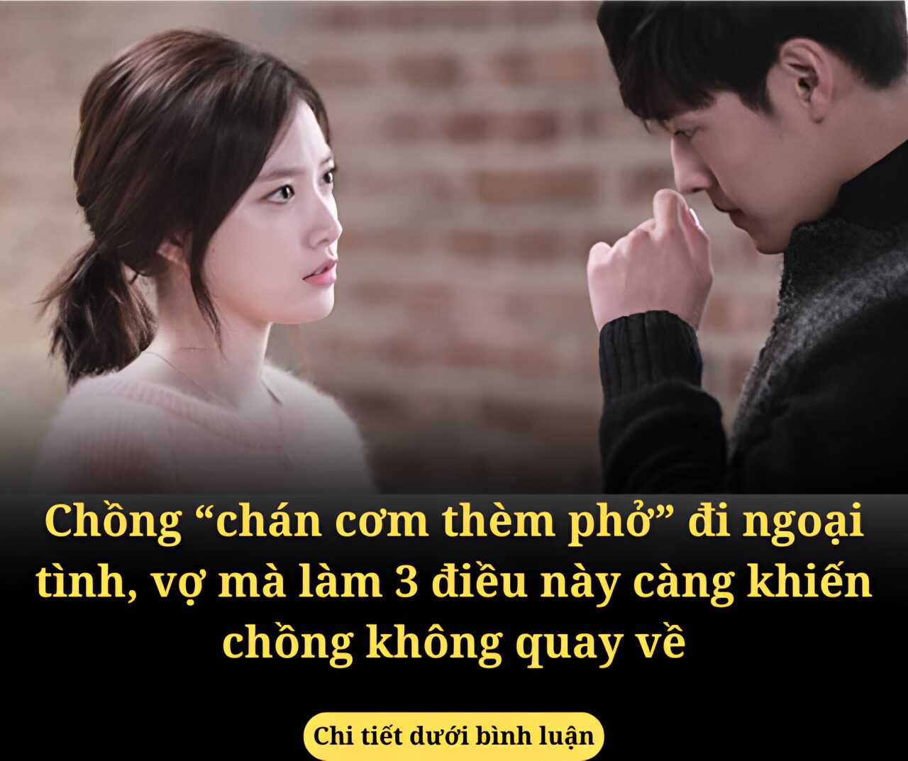 Chồng “chán cơm thèm phở” đi ngoại tình, vợ mà làm 3 điều này càng khiến chồng không quay về