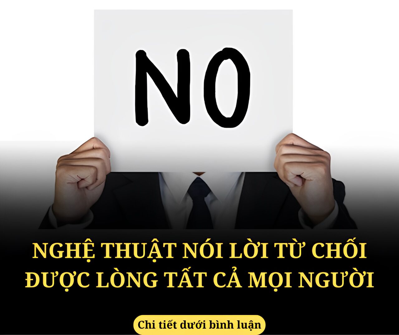 Nghệ thuật nói lời từ chối được lòng tất cả mọi người