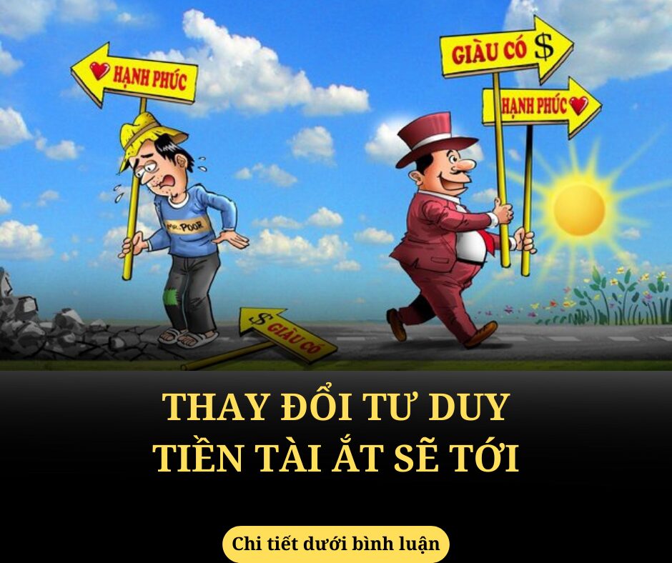 Thay đổi tư duy, tiền tài sẽ tới