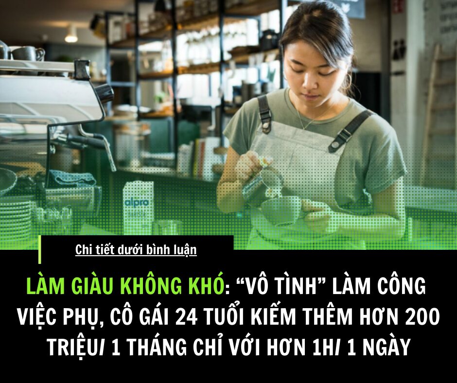 Làm giàu không khó: ‘Vô tình’ làm công việc phụ, cô gái 24 tuổi kiếm thêm hơn 200 triệu/tháng chỉ với hơn 1 tiếng/ngày